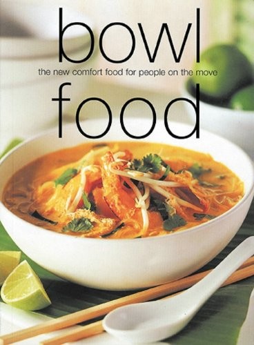 Bowl food the - food:,