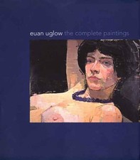Euan Uglow: The Complete Paintings by Catherine Lampert (English) Hardcover Book