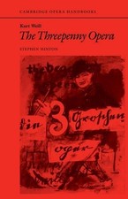 Kurt Weill: The Threepenny Opera - 9780521338882