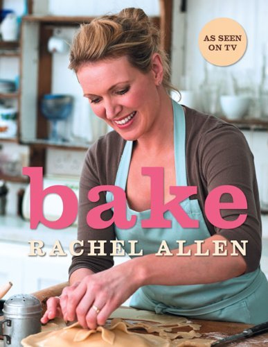 Bake rachel allen - rachel,