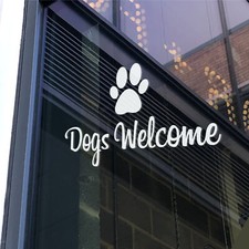 DOGS WELCOME - Business Shop Window Door Signage Vinyl Decal Sticker