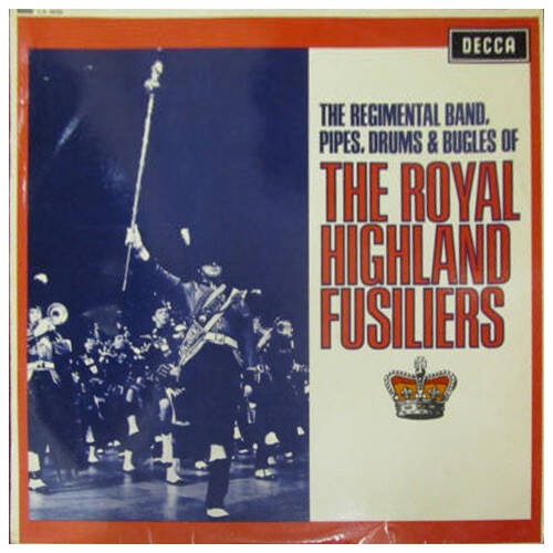 The royal highland fusiliers - highland,