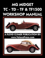 MG MIDGET TC-TD-TF-TF1500 WORKSHOP MANUAL by MG Car Co.