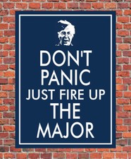 DON'T PANIC JUST FIRE UP THE