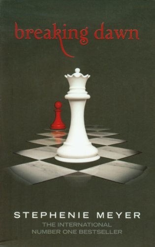 Breaking dawn - dawn, saga)