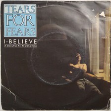 Tears For Fears I Believe A
