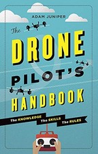 The Drone Pilot's Handbook by