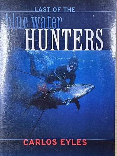 Last the blue water hunters - the,