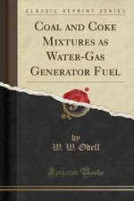 Coal and Coke Mixtures as Water-Gas Generator Fuel
