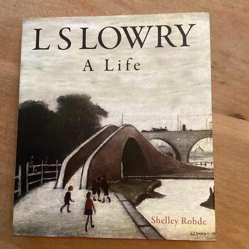 Lowry a life by - :,