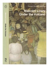 Lowry, Malcolm (1909-1957) Under the volcano / Malcolm Lowry 1983 Paperback