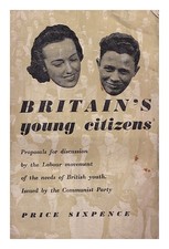 COMMUNIST PARTY OF GREAT Britain's young citizens / proposals for discus