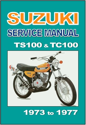 Suzuki workshop manual - manual, ts100