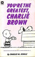 You're the Greatest, Charlie Brown (Coronet Books) By Charles M. Schulz