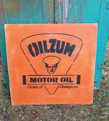 Rustic painted oilzum sign - painted,