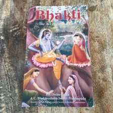 Bhakti The Art of Eternal Love by A. C. Bhaktivedanta Swami Prabhupada 2008 PB