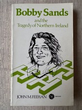 BOBBY SANDS and the Tragedy of