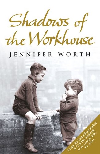 Shadows the workhouse - the,