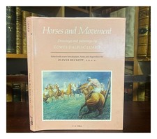 LUARD, Lowes DALBIAC Horses and movement : drawings and paintings / by Lowes Dal