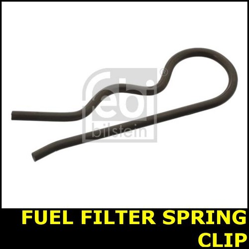 Fuel filter spring clip - fuel,