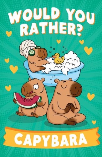 Would you rather - you, capybara