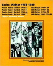Sprite, Midget 1958-1980 Owners Workshop Manual