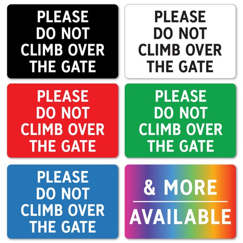 Please not climb over - do, gate