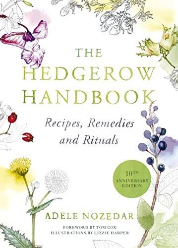The hedgerow handbook - the,