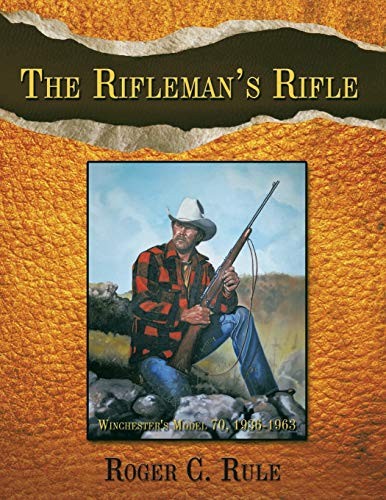 The rifleman s rifle - rifleman's,