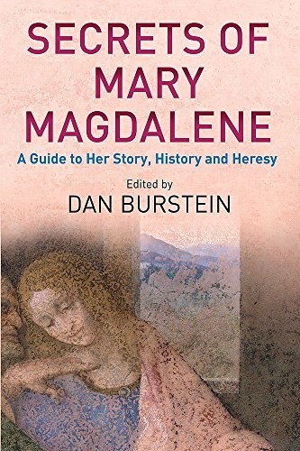 Secrets mary magdalene a - mary, magdalene: