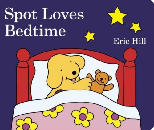 Spot loves bedtime - spot,
