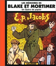 The Memoirs of Blake and Mortimer: A Paper Opera | Jacobs Edgar Pierre | é