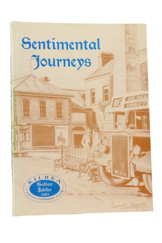 Sentimental journeys kilrea - journeys,,