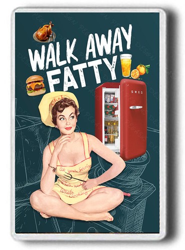Funny sexy walk away fatty - sexy,