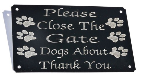 Please close the gate - close, dogs
