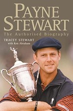 Payne Stewart: The Authorised