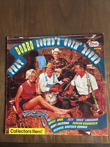 That dobro sound - dobro, goin'