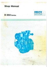 DEUTZ ENGINE D302 - 1, 2 & 3