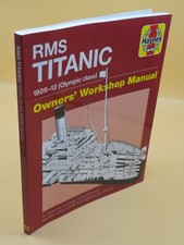 Haynes RMS Titanic 1909-12 Olympic Class Owners' Workshop Manual  Paperback 2018
