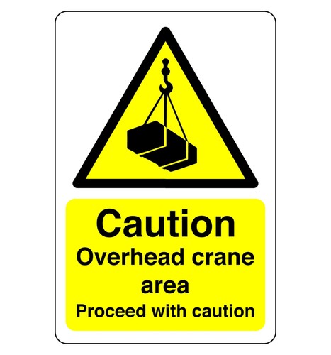 Caution overhead crane sign