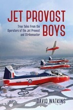 Jet Provost Boys: True Tales