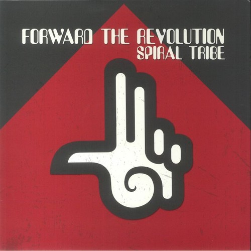 Spiral tribe forward the - tribe,