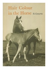 Geurts, REINER Hair colour in the horse by] R. Geurts ; translated [from the