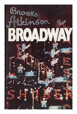 ATKINSON, BROOKS (1894-1983) Broadway 1974 Hardcover