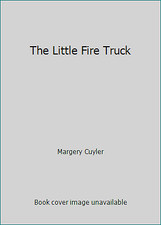 The Little Fire Truck by