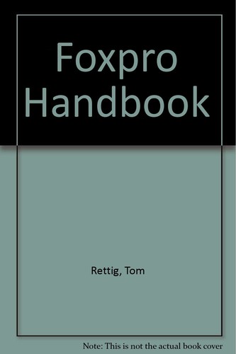 Tom rettig foxpro handbook - rettig's,