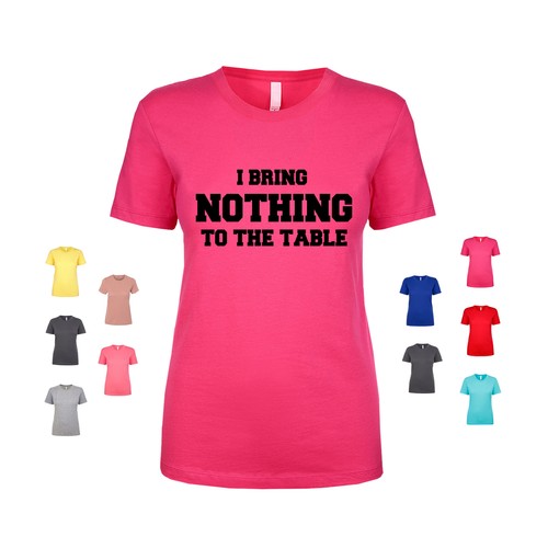 Bring nothing the table - bring,