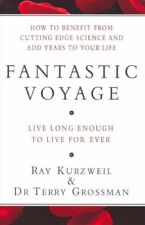Fantastic Voyage: Live Long