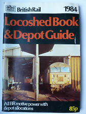 Ian Allan abc British Rail Locoshed Book Winter 1984 Spring Edition