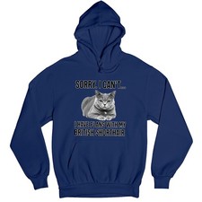 Sorry I Cant I Have Plans With